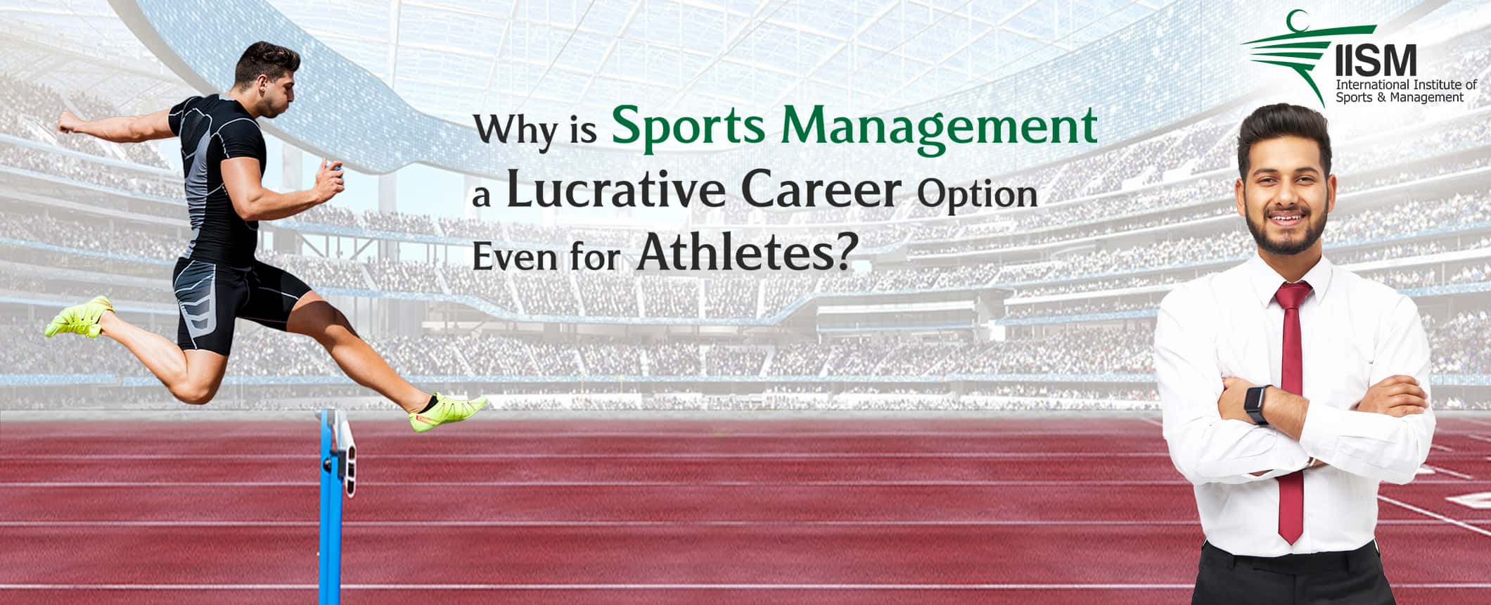 Why is Sports Management a Lucrative Career Option Even for