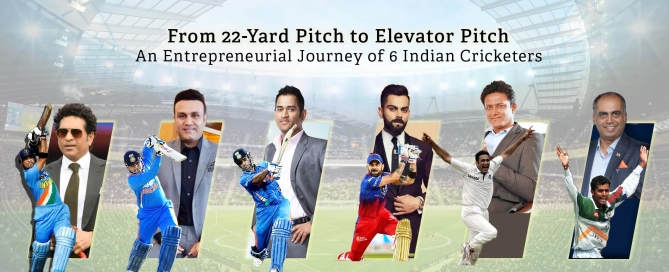 An Entrepreneurial Journey of 6 Indian Cricketers