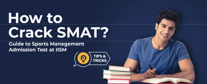 How to crack smat - Guide to Sports management admission test at iism