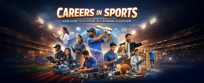 Careers in Sports – Your guide to a future in a booming ecosystem