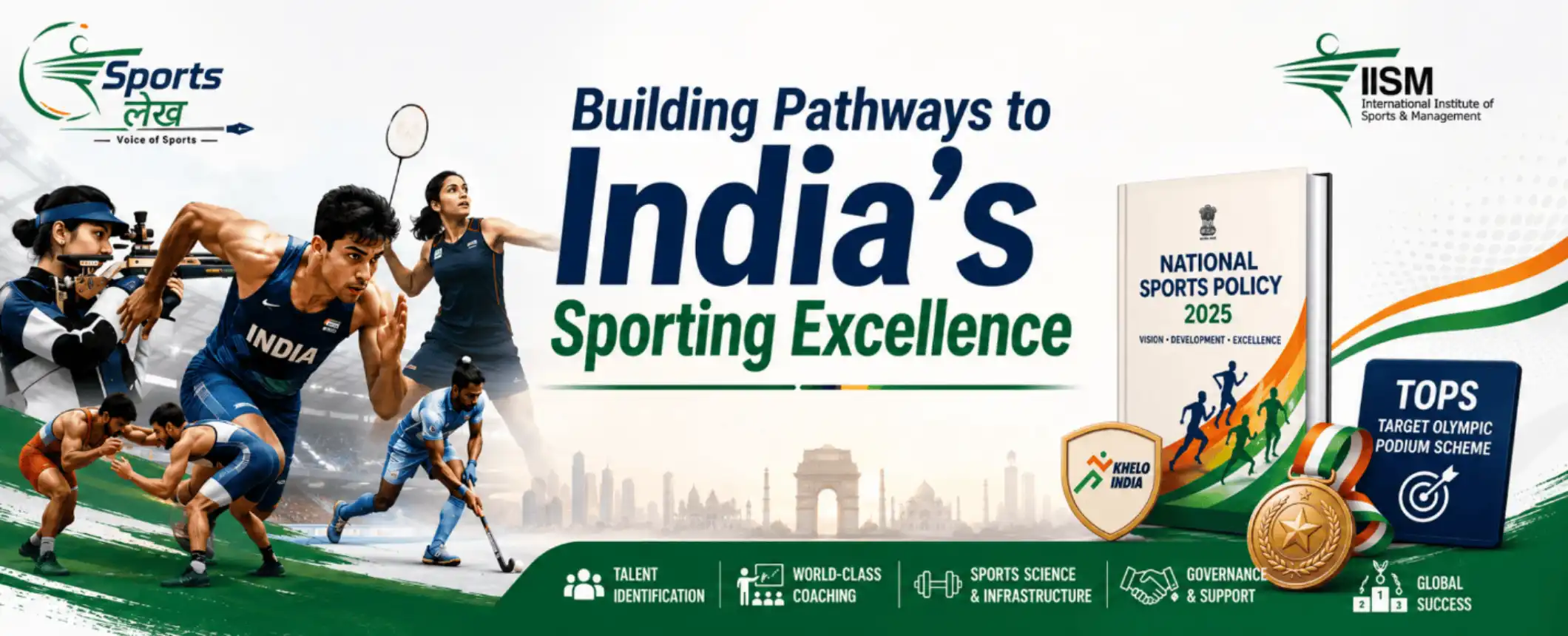 Building Pathways to India's Sporting Excellence: India’s Sports Governance Imperative