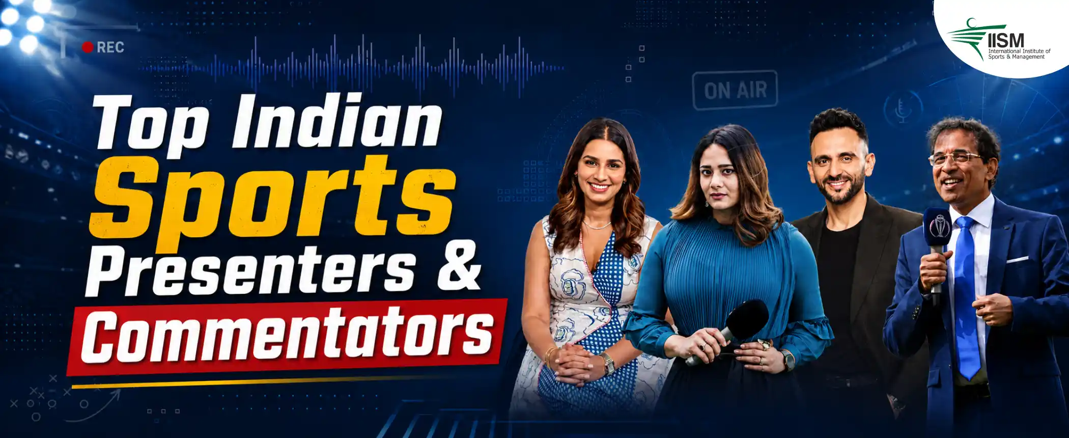 Top Indian Sports Presenters and Commentators Top Indian Sports Presenters and Commentators